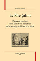 Le rire galant, Usages du comique dans les fictions narratives de la seconde moitié du xviie siècle