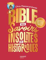 Hors collection jeux La bible des savoirs insolites et historiques, 400 anecdotes pour parfaire votre culture générale !