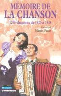 Mémoire de la chanson - tome 2, 1200 chansons de 1920 à 1945