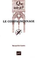 le compagnonnage 4e ed qsj 1203, culture ouvrière