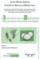 L'évolution de la végétation depuis deux millions d'années