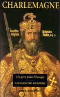 Charlemagne, un père pour l'Europe