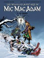 Les nouvelles aventures de Mic Mac Adam., 3, Les Nouvelles Aventures de Mic Mac Adam N°3 : Les Taupes.