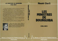 Les ministres de Bourguiba, 1956-1987