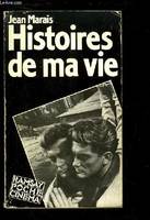 Histoires de ma Vie., avec une suite poétique composée de cent quinze poèmes inédits de Jean Cocteau