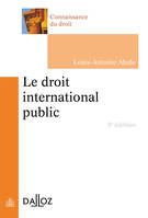 Le droit international public - 3e ed.