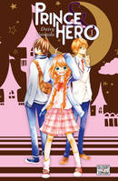 Prince & hero, 1, Prince et Héros T01