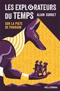 1, Les explorateurs du temps tome 1 - sur la piste de pharaon