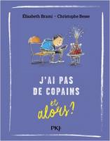 J'ai pas de copains et alors ? - tome 8