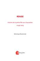 Rouge, Histoire de la petite fille aux chaussettes rouge sang