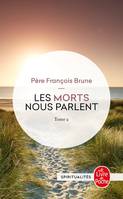 2, Les Morts nous parlent (Les Morts nous parlent, Tome 2)