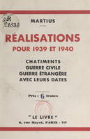 Réalisations pour 1939 et 1940, Châtiments, guerre civile, guerre étrangère, avec leurs dates