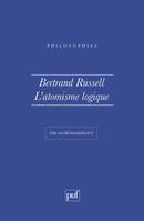 BERTRAND RUSSELL. L'ATOMISME LOGIQUE