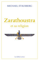 Zarathoustra et sa religion