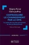 Coproduire le changement par le DPA, Le point de vue des personnes et des professionnels. Préface de Marcel Jaeger