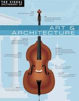 The Visual Dictionary of Art & Architecture, Art & Architecture