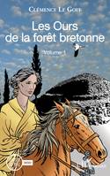 Les Ours de la forêt bretonne, Volume 1