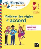 Maîtriser les règles d'accord 6e, 5e - Chouette, Je réussis !, cahier de soutien en français (collège)