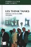 Les think tanks cerveaux de la guerre des idées, cerveaux de la guerre des idées