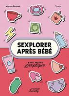 Sexplorer après bébé