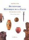 Dictionnaire historique de la Gaule, des origines à Clovis