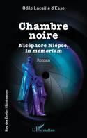 Chambre noire, Nicéphore Niépce, in memoriam