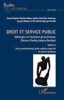 Droit et service public, Mélanges en l'honneur du professeur Étienne Charles Lekene Donfack Volume 1