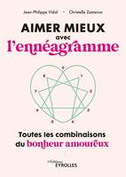 Aimer mieux avec l'ennéagramme, Toutes les combinaisons du bonheur en couple