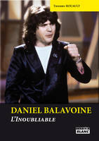 Daniel Balavoine, L'inoubliable