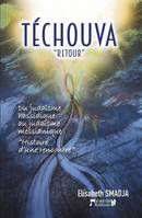 Téchouva, retour