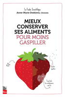 MIEUX CONSERVER SES ALIMENTS POUR MOINS GASPILLER