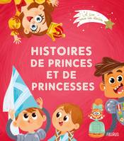A lire sous les étoiles Histoires de princes et de princesses