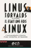 Il était une fois Linux, L'extraordinaire histoire d'une révolution accidentelle