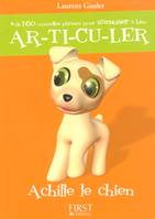 Le Petit Livre de - Achille le Chien, Achille le chien