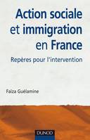 Action sociale et immigration en France - 2ème édition - Repères pour l'intervention, Repères pour l'intervention