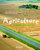 AGRICULTURE RACONTEE AUX ENFANTS (L')