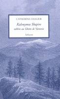 Kalonymus Shapiro / rabbin au ghetto de Varsovie (1889-1943),  Rabbin au Ghetto de Varsovie (1889-1943)