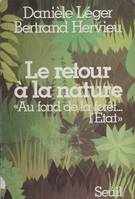 Le Retour à la nature, Au fond de la forêt, l'État