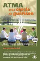 Atma et le cercle de guérison