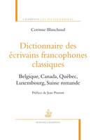 Dictionnaire des écrivains francophones classiques