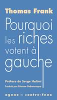 Pourquoi les riches votent à gauche