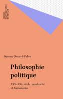 Philosophie politique, XVIe-XXe siècle : modernité et humanisme