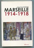 Marseille 1914 1918