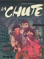 1, La Chute , Tome 1