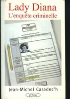 Lady Diana l'enquête criminelle, l'enquête criminelle