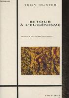 Retour a l'Eugenisme