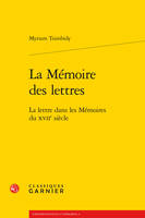 La Mémoire des lettres, La lettre dans les Mémoires du XVIIe siècle