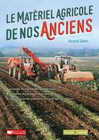 1, Le matériel agricole de nos anciens