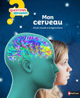 Mon cerveau - Questions/Réponses - doc dès 7 ans