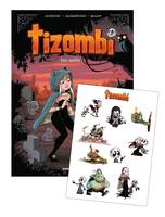 3, Tizombi - tome 03 - stickers offerts, Amis mortels